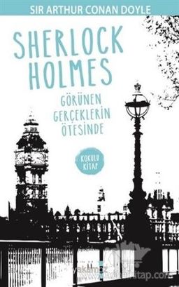 Sherlock Holmes - Görünen Gerçeklerin Ötesinde