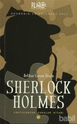 Sherlock Holmes - Unutulmayan Vakalar Kitabı