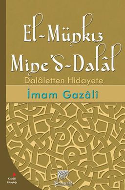 El-Münkız Mine'd-Dalal  Dalaletten Hidayete