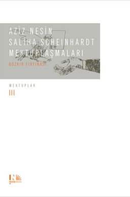 Aziz Nesin - Saliha Scheinhardt Mektuplaşmaları