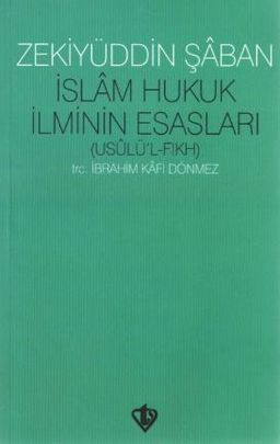 İslam Hukuk İlminin Esasları
