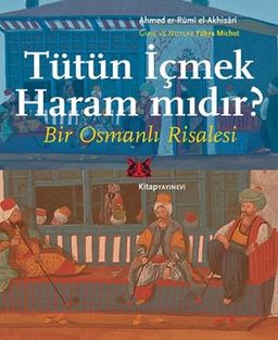 Tütün İçmek Haram mıdır?, Bir Osmanlı Risalesi