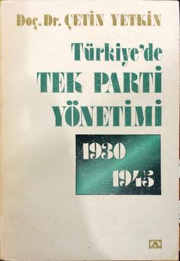 Türkiye'de Tek Parti Yönetimi (1930 - 1945)
