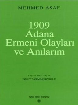 1909 Adana Ermeni Olayları Ve Anılarım