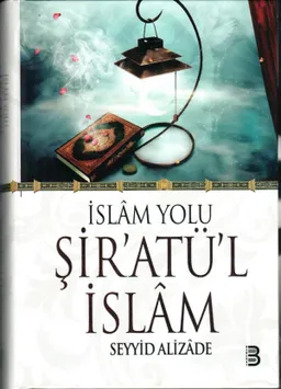 İslam Yolu / Şir'atü'l İslam