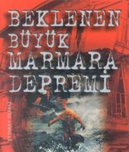 Beklenen Büyük Marmara Depremi