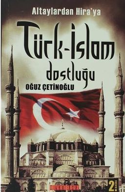 Türk-İslam Dostluğu
