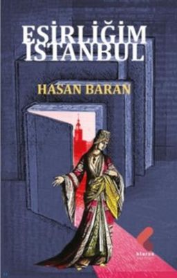 Esirliğim İstanbul