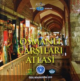 Osmanlı Çarşıları Atlası