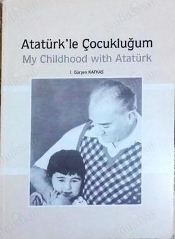 Atatürk'le Çocukluğum