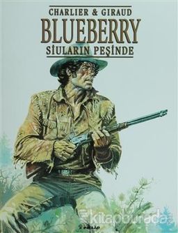 Blueberry Sayı 9: Siuların Peşinde