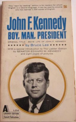 John F. Kennedy Boy, Man, President