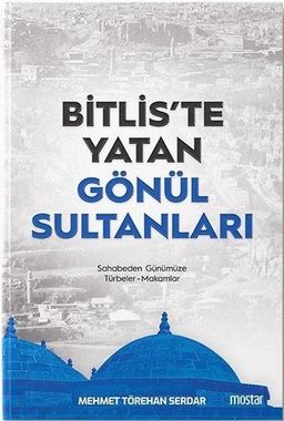 Bitlis'te Yatan Gönül Sultanları