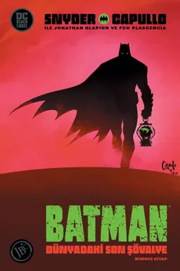 Batman : Dünyadaki Son Şövalye - 1. Kitap