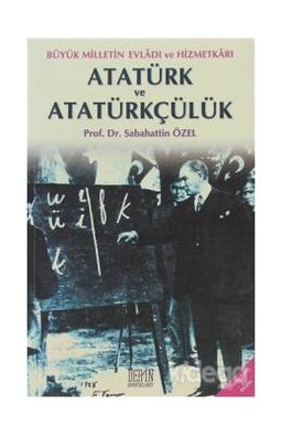 Atatürk ve Atatürkçülük