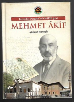 Taceddin Dergahı'nda İstiklal Şairi Mehmet Akif