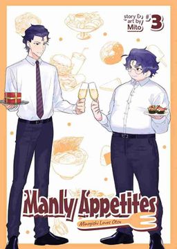 Manly Appetites: Minegishi Loves Otsu Vol. 3