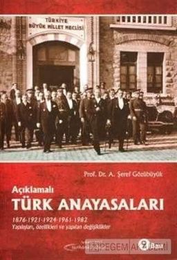 Açıklamalı Türk Anayasaları