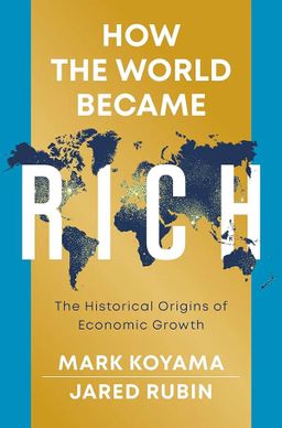 How The World Became Rich