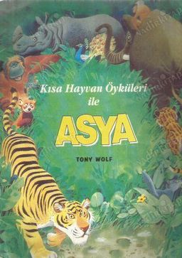 Kısa Hayvan Öyküleri ile Asya