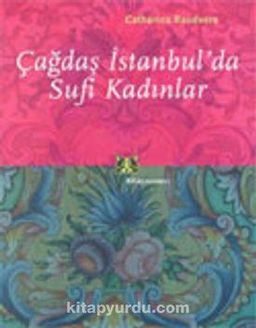 Çağdaş İstanbul'da Sufi Kadınlar
