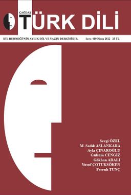 Çağdaş Türk Dili Dergisi - Sayı 410 (Nisan 2022)