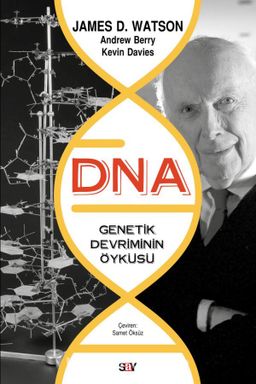 DNA - Genetik Devrimin Öyküsü