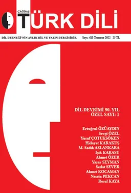 Çağdaş Türk Dili Dergisi - Sayı 413 (Temmuz 2022)