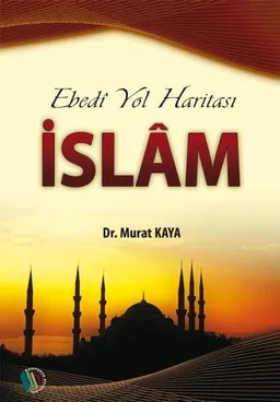Ebedi Yol Haritası İslam
