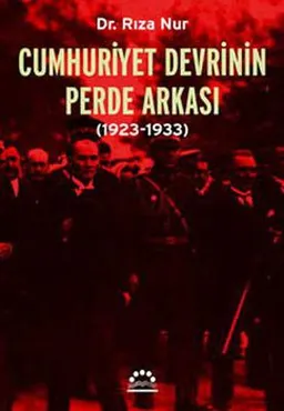Cumhuriyet Devrinin Perde Arkası (1923-1933)