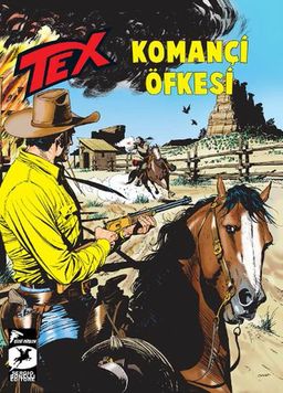 Tex Aylık Seri 21 - Komançi Öfkesi - Ölümsüz Savaşçı