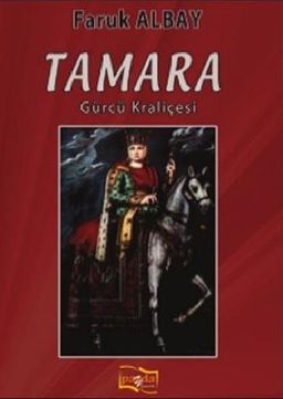 Tamara - Gürcü Kraliçesi