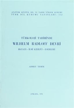 Türkoloji Tarihinde Wilhelm Radloff Devri