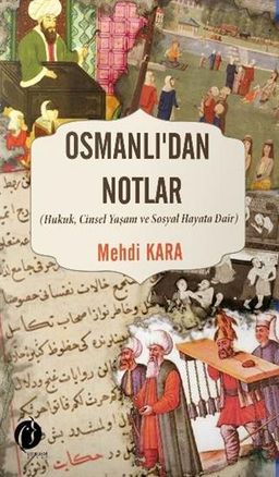 Osmanlı’dan Notlar