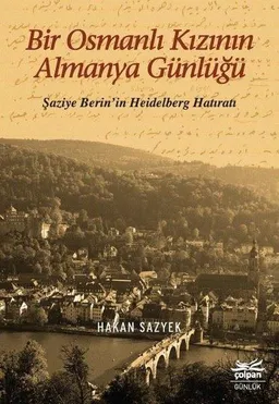 Bir Osmanlı Kızının Almanya Günlüğü