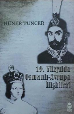 19. Yüzyılda Osmanlı-Avrupa İlişkileri