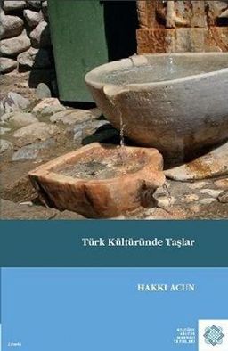 Türk Kültüründe Taşlar