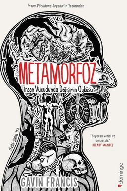 Metamorfoz- İnsan Vücudunda Değişimin Öyküsü