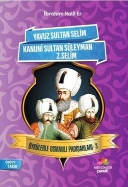 Yavuz Sultan Selim, Kanuni Sultan Süleyman, 2.Selim