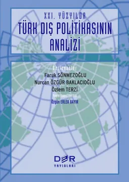 XXI. Yüzyılda Türk Dış Politikasının Analizi