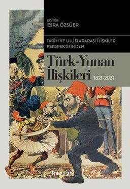 Türk-Yunan İlişkileri 1821-2021