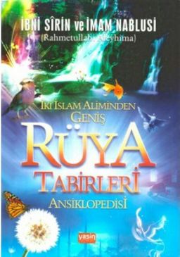 İki İslam Aliminden Geniş Rüya Tabirleri Ansiklopedisi