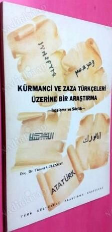 Kürmanci ve Zaza Türkçeleri Üzerine Bir Araştırma