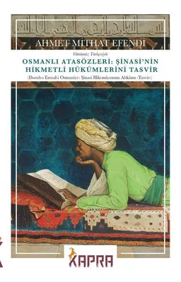 Osmanlı Atasözleri: Şinasi’nin Hikmetli Hükümlerini Tasvir
