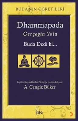 Dhammapada: Gerçeğin Yolu