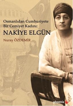 Osmanlıdan Cumhuriyete Bir Cemiyet Kadını