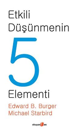 Etkili Düşünmenin 5 Elementi