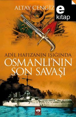 Osmanlı'nın Son Savaşı
