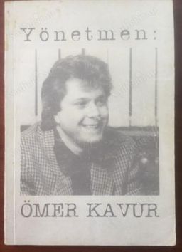Yönetmen: Ömer Kavur