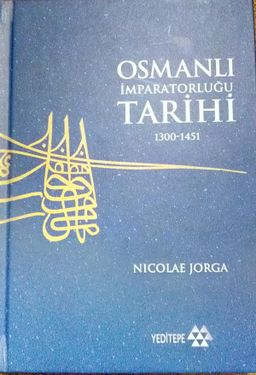 Osmanlı İmparatorluğu Tarihi 1300-1451